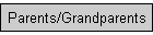Parents/Grandparents
