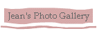 Jean's Photo Gallery